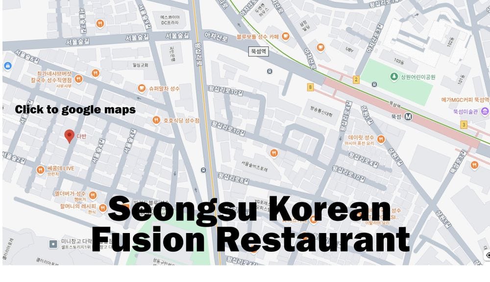 Seongsu-dong korean food and traditional liquor restaurants on the google maps